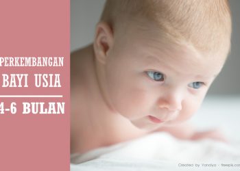 Perkembangan Bayi Usia 4-6 Bulan