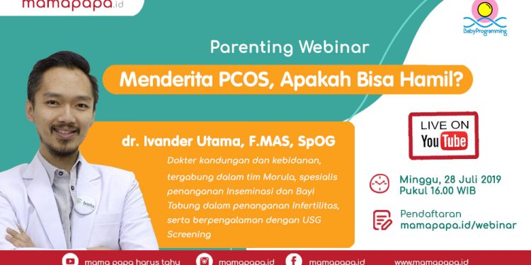 Parenting Webinar: Menderita PCOS, Apakah Bisa Hamil?