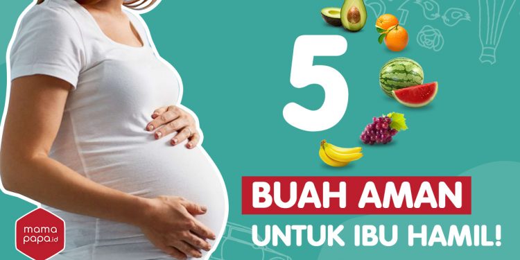 SELAIN PEPAYA! BUAH INI KAYA MANFAAT UNTUK IBU HAMIL!