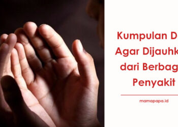 Kumpulan Doa Agar Dijauhkan dari Penyakit