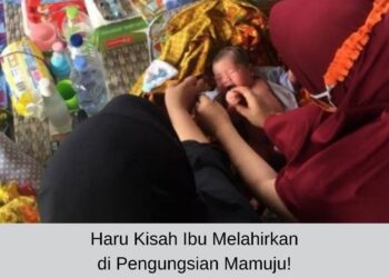 Haru Kisah Ibu Melahirkan di Mamuju!