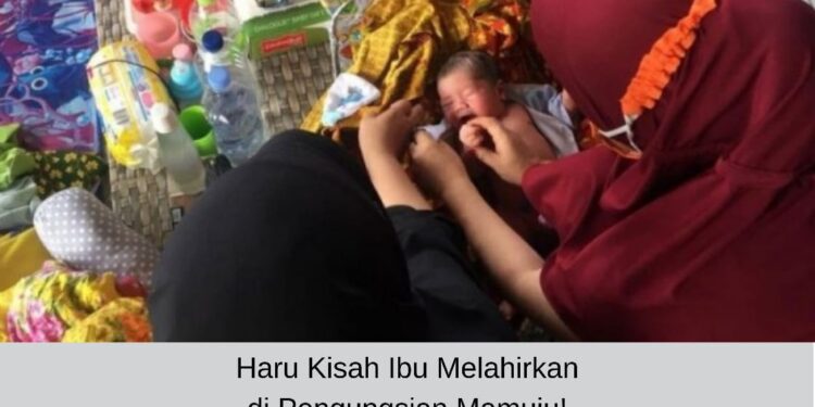 Haru Kisah Ibu Melahirkan di Mamuju!