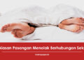 Sttt..Ketahui Alasan Pasangan Menolak Berhubungan Seks!