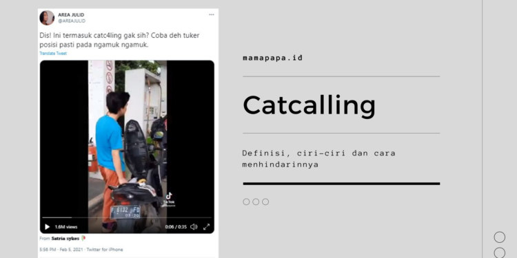 Ramai Pembahasan Catcalling, Ketahui Yuk Mams!