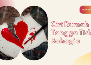 ciri rumah tangga tidak bahagia