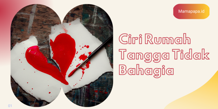 ciri rumah tangga tidak bahagia