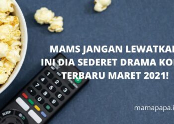 Mams Jangan Lewatkan, Ini Dia Drama Korea Terbaru Maret 2021!