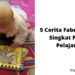 5 Cerita Fabel Hewan Singkat Penuh Pelajaran