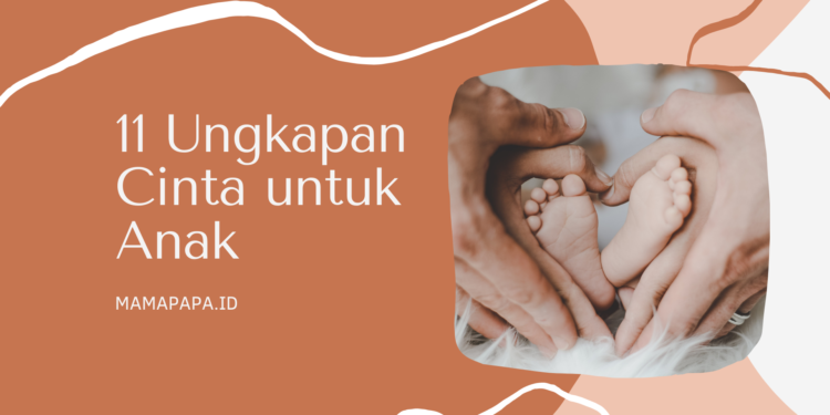 Ungkapan Cinta untuk Anak