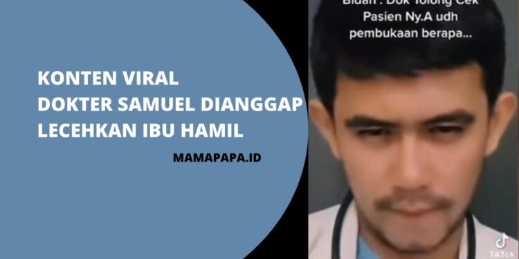Konten Viral Dokter Samuel Lecehkan Ibu Hamil!