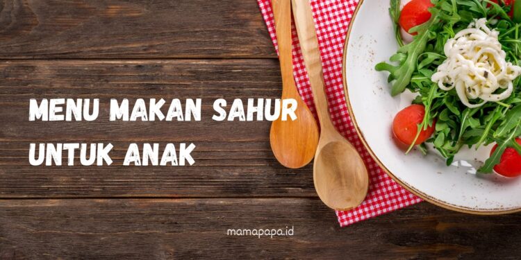 menu sahur untuk anak