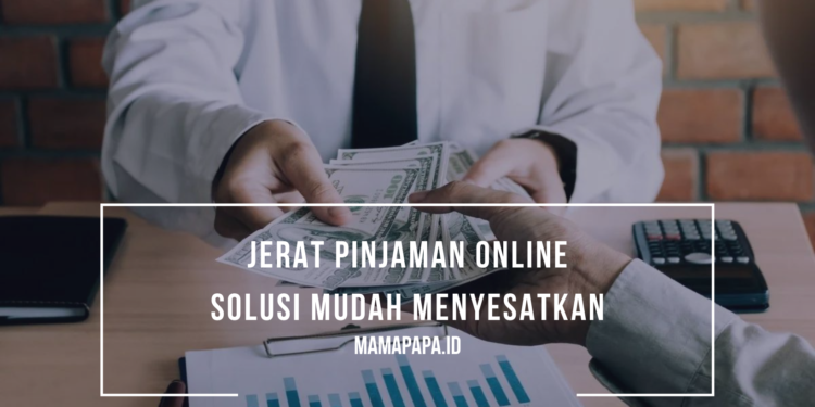 Jerat Pinjaman Online Solusi Mudah Menyesatkan