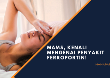 Mams, Kenali Mengenai Penyakit Ferroportin!