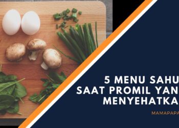 Promil Saat Puasa? Ini 5 Menu Sahur Saat Promil yang Menyehatkan!