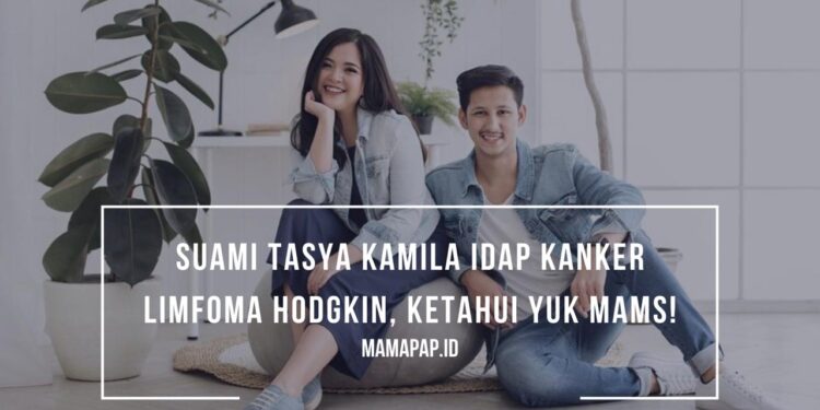 Suami Tasya Kamila Idap Kanker Limfoma Hodgkin, Ketahui Yuk Mams!